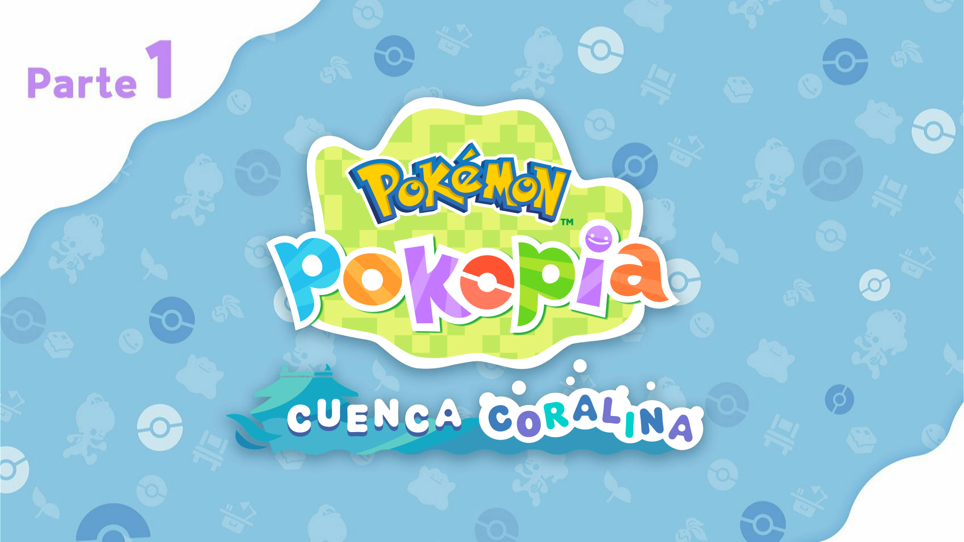 Pase de expansión - Parte 1: Cuenca Coralina - Pokémon Pokopia