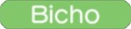 Bicho